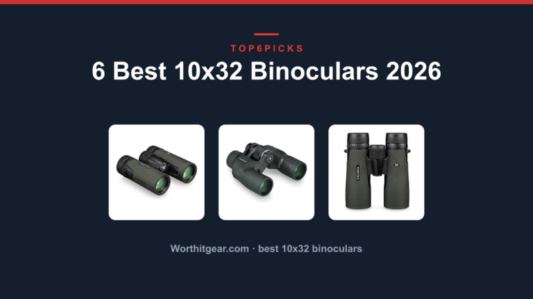 6 Best 10x32 Binoculars 2026