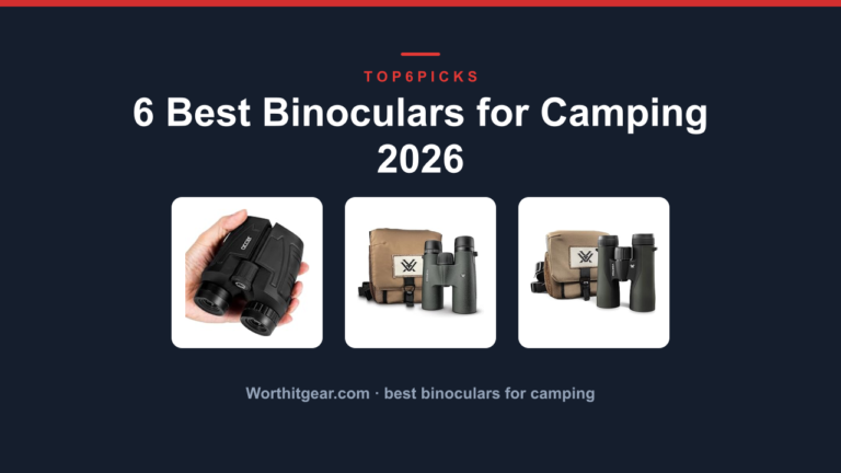 6 Best Binoculars for Camping 2026