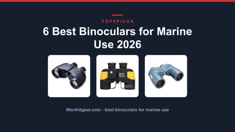 6 Best Binoculars for Marine Use 2026