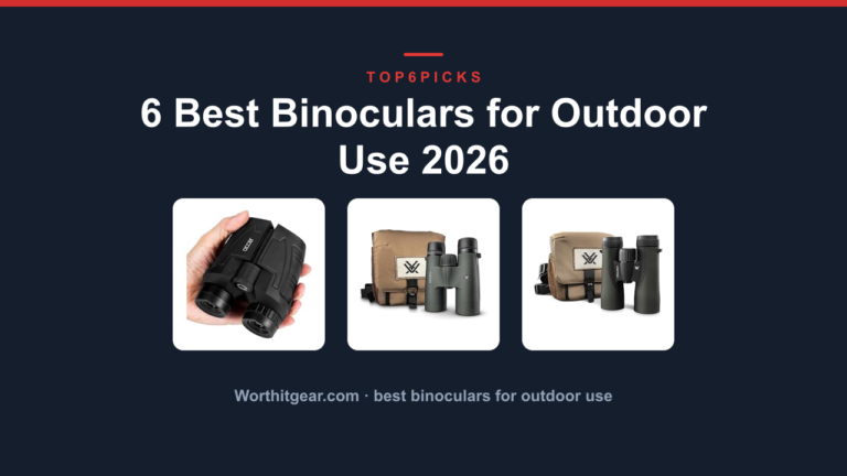 6 Best Binoculars for Outdoor Use 2026