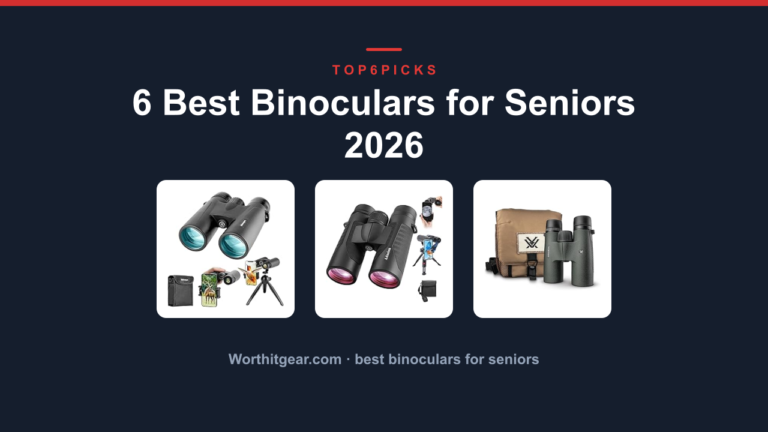 6 Best Binoculars for Seniors 2026