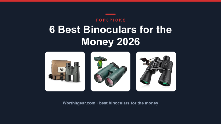 6 Best Binoculars for the Money 2026