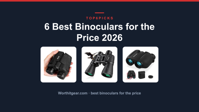 6 Best Binoculars for the Price 2026
