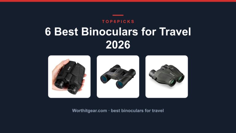 6 Best Binoculars for Travel 2026