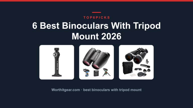 6 Best Binoculars With Tripod Mount 2026