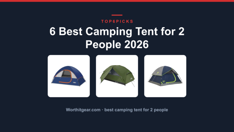 6 Best Camping Tent for 2 People 2026