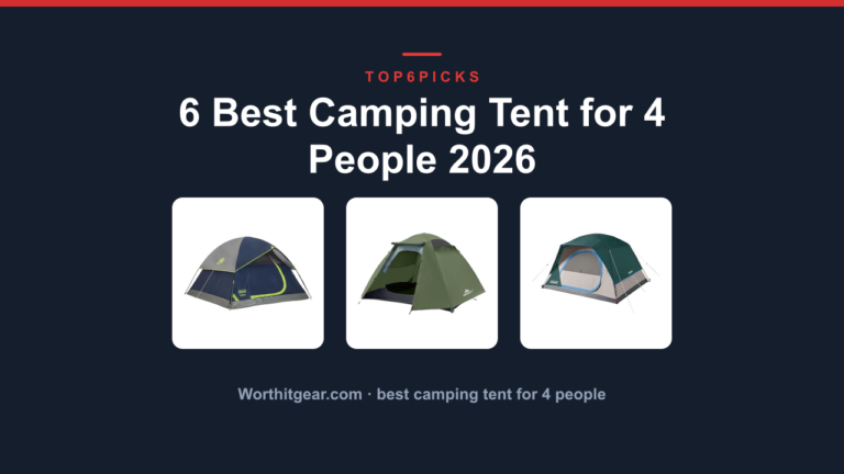 6 Best Camping Tent for 4 People 2026