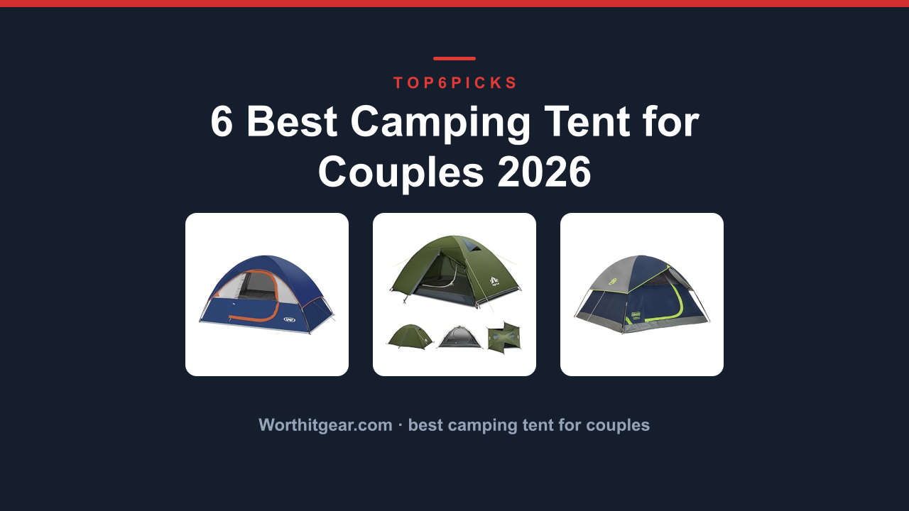 6 Best Camping Tent for Couples 2026