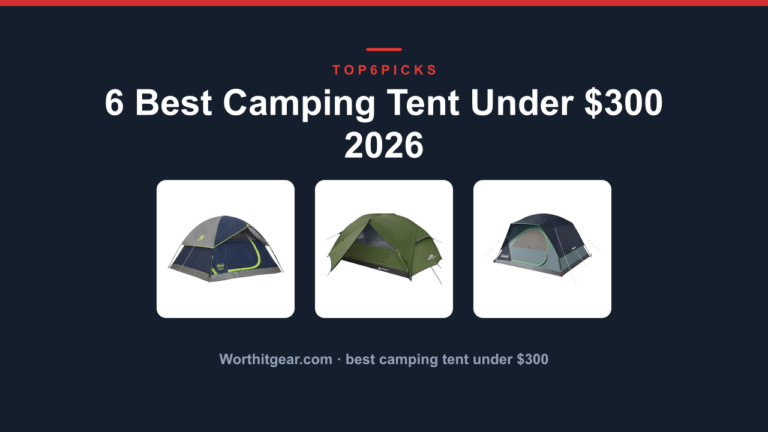 6 Best Camping Tent Under $300 2026