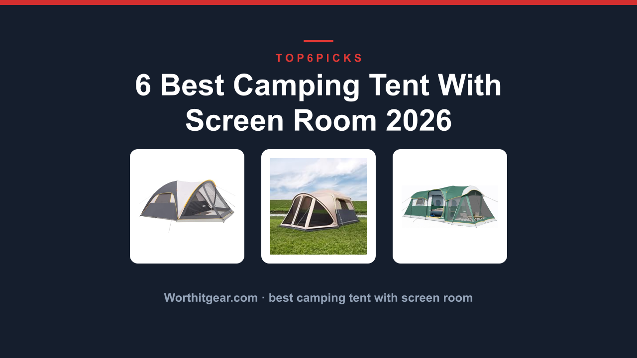 6 Best Camping Tent With Screen Room 2026