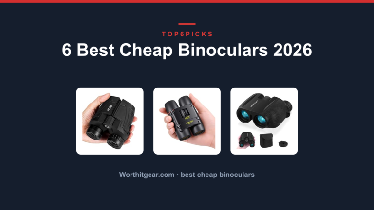 6 Best Cheap Binoculars 2026