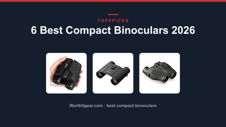 6 Best Compact Binoculars 2026