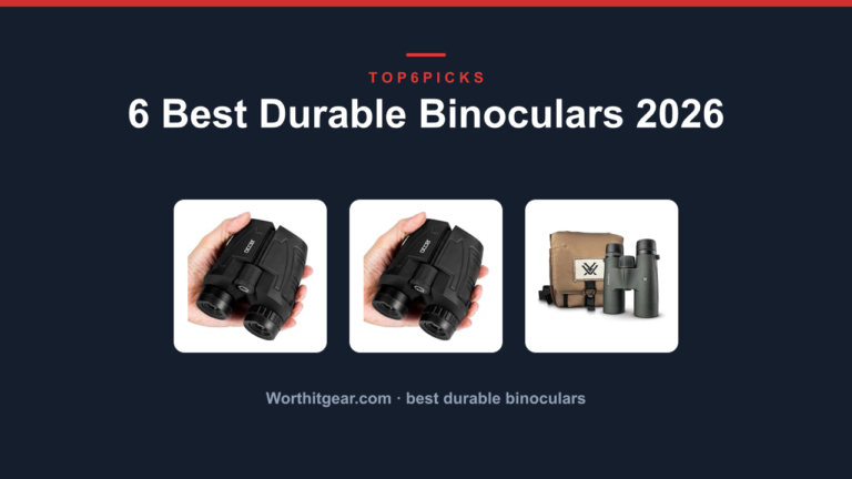 6 Best Durable Binoculars 2026
