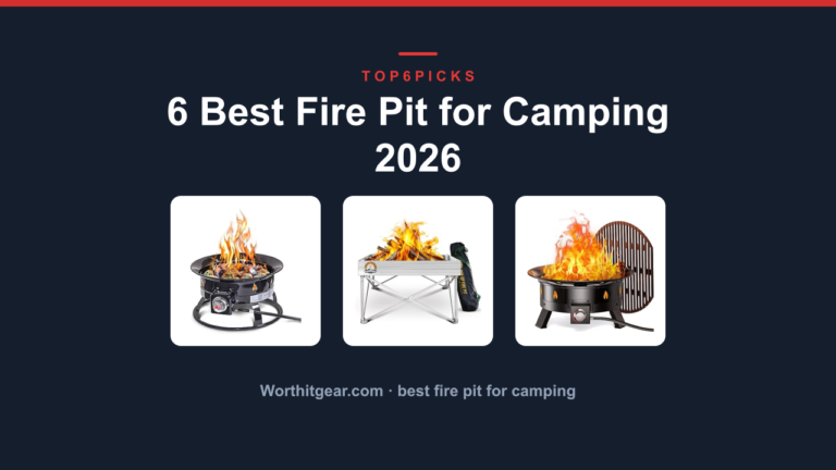 6 Best Fire Pit for Camping 2026