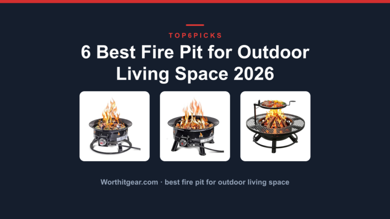 6 Best Fire Pit for Outdoor Living Space 2026