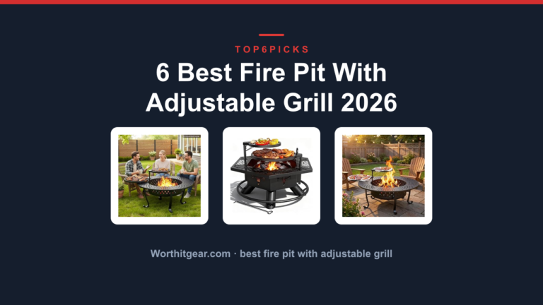 6 Best Fire Pit With Adjustable Grill 2026