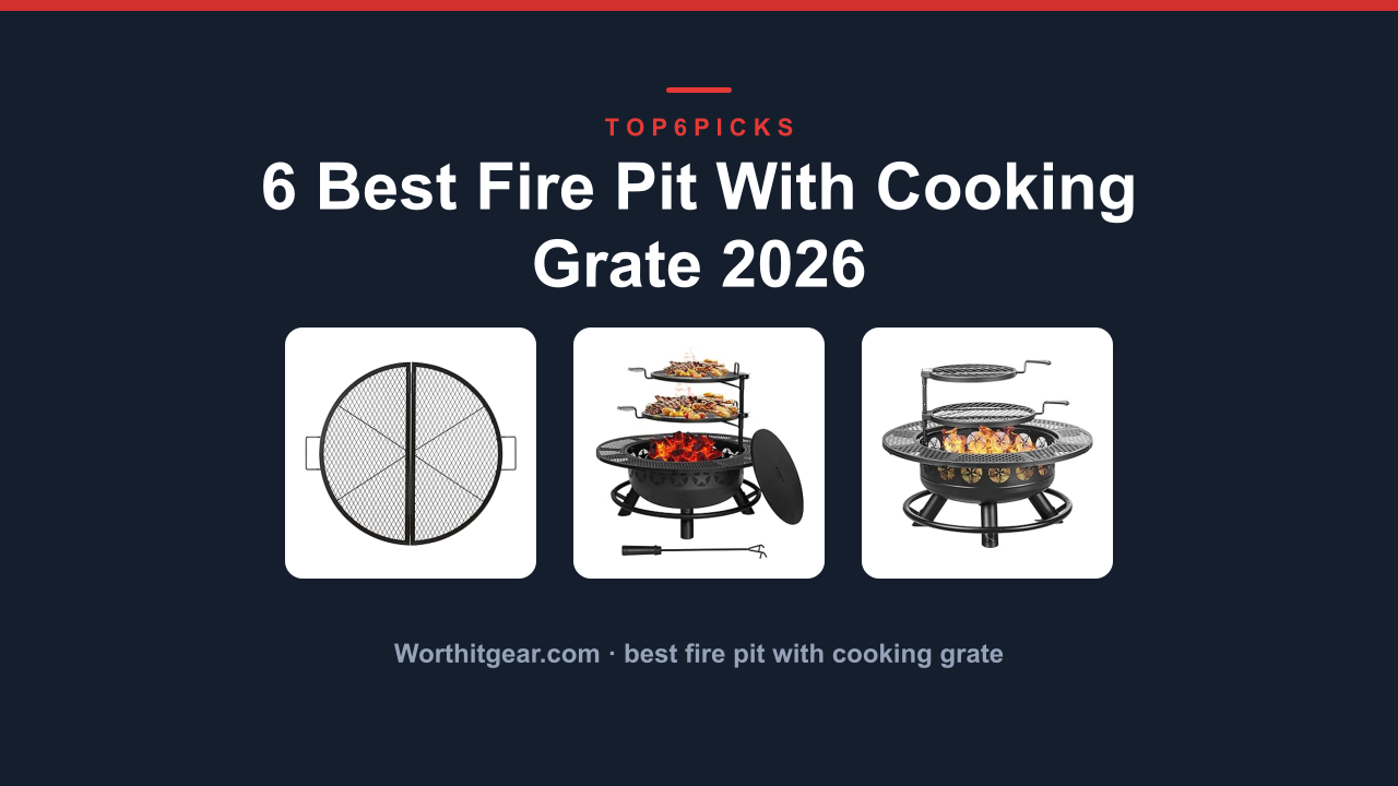 6 Best Fire Pit With Cooking Grate 2026