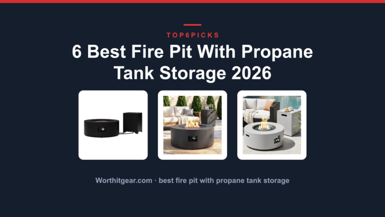 6 Best Fire Pit With Propane Tank Storage 2026