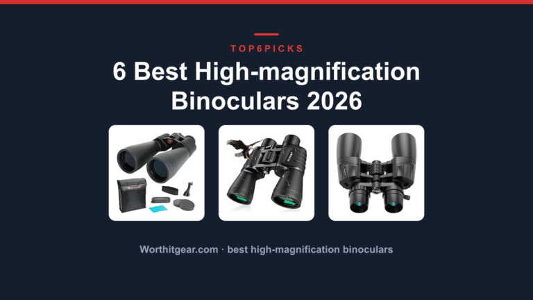 6 Best High-magnification Binoculars 2026