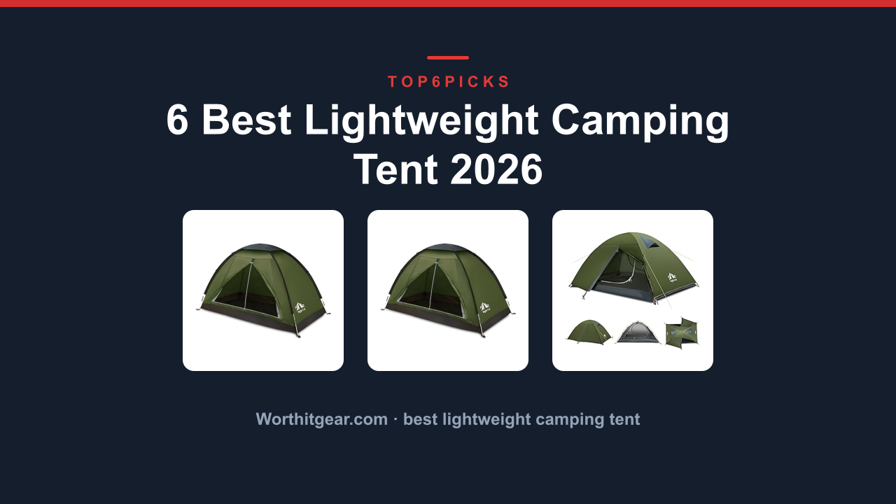 6 Best Lightweight Camping Tent 2026