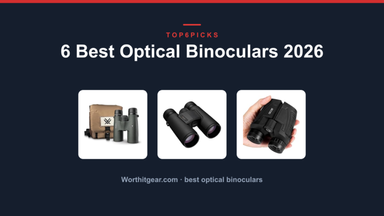 6 Best Optical Binoculars 2026
