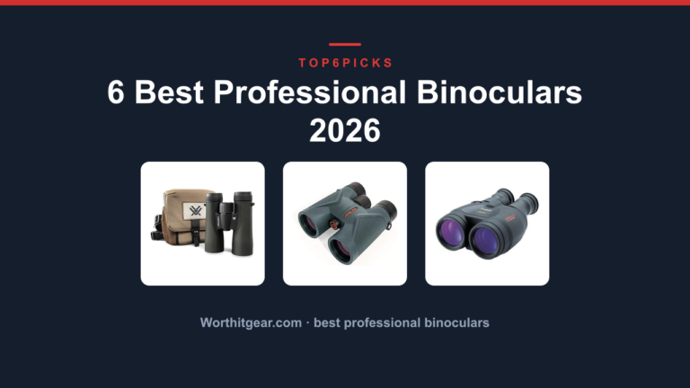 6 Best Professional Binoculars 2026