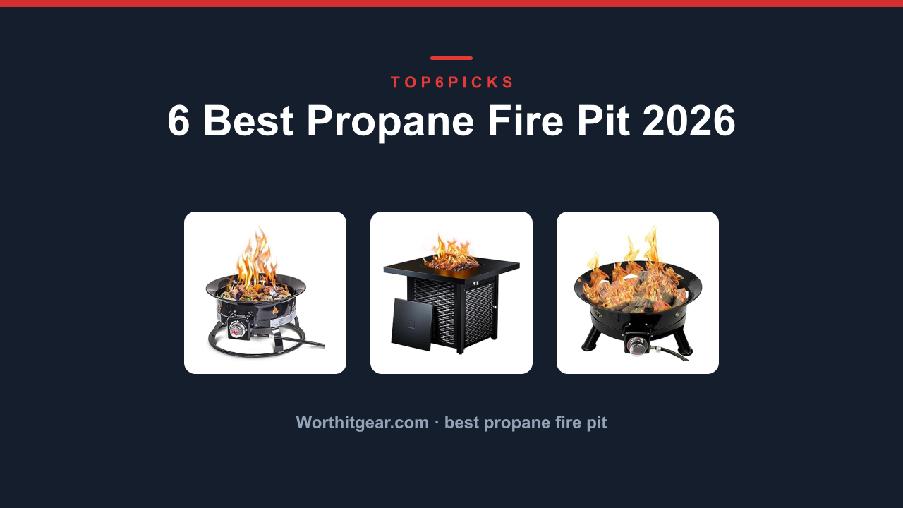 6 Best Propane Fire Pit 2026