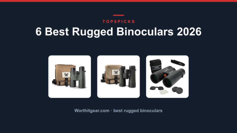 6 Best Rugged Binoculars 2026
