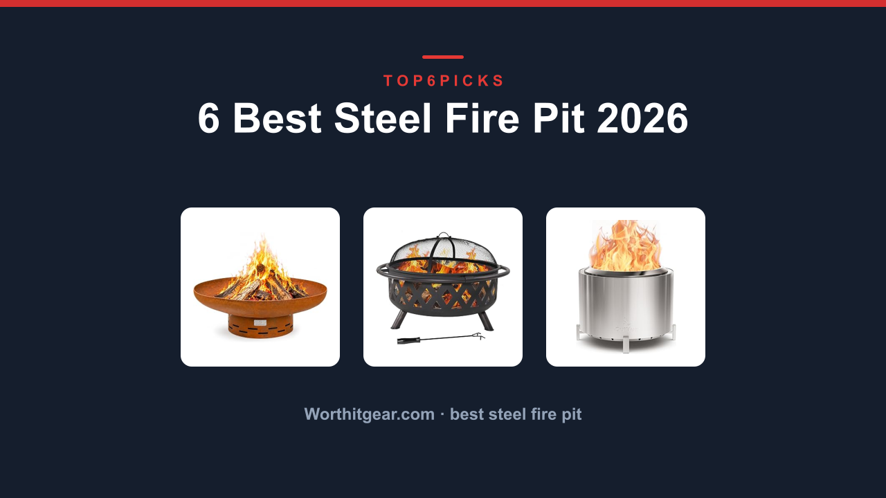 6 Best Steel Fire Pit 2026