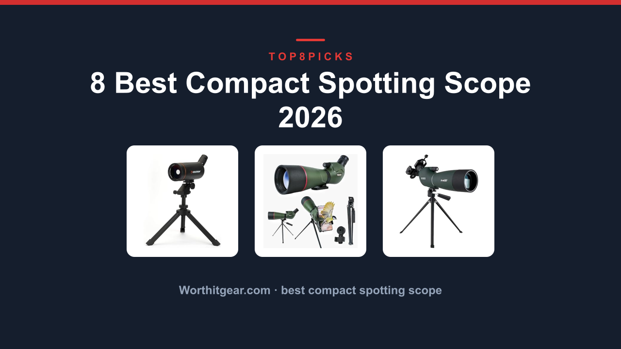 8 Best Compact Spotting Scope 2026