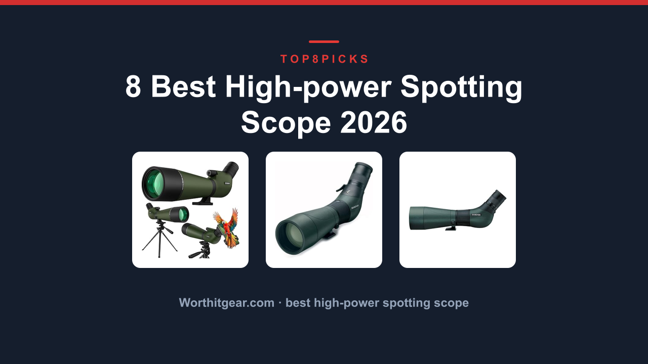 8 Best High-power Spotting Scope 2026