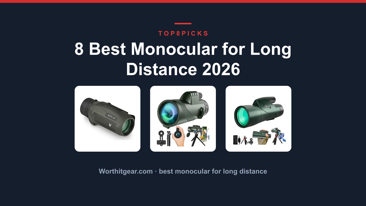 8 Best Monocular for Long Distance 2026