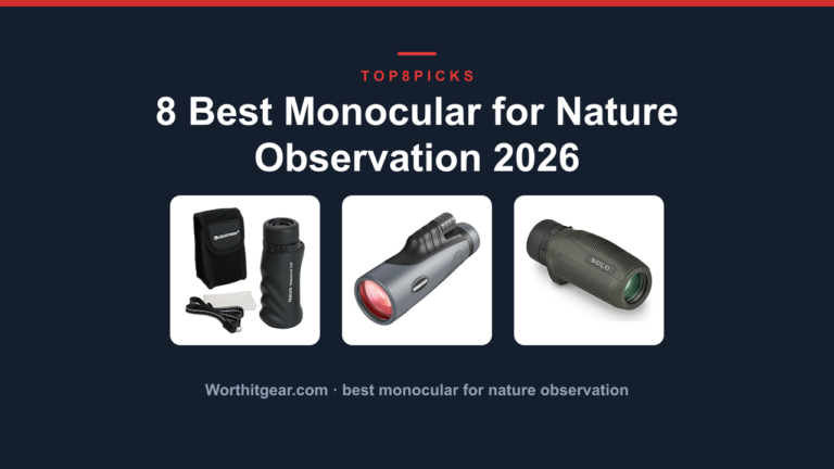 8 Best Monocular for Nature Observation 2026