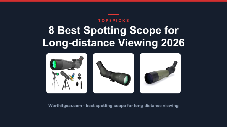 8 Best Spotting Scope for Long-distance Viewing 2026