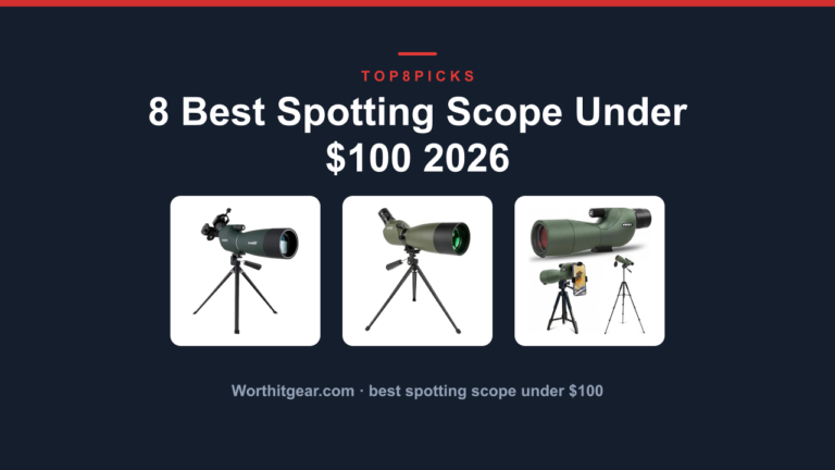8 Best Spotting Scope Under $100 2026