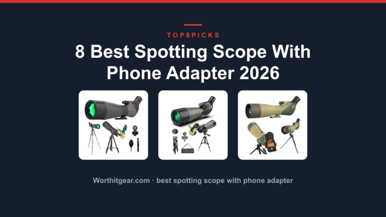 8 Best Spotting Scope With Phone Adapter 2026